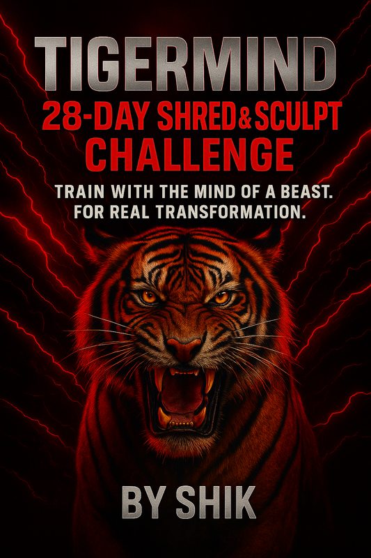 TigerMind 28-Day Shred and Sculpt Challenge
